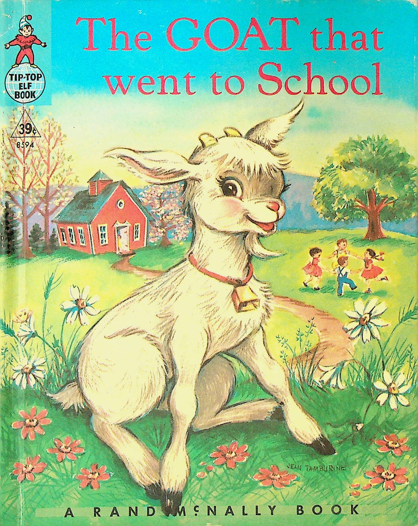The Goat that Went to School Tip Top Elf Book
