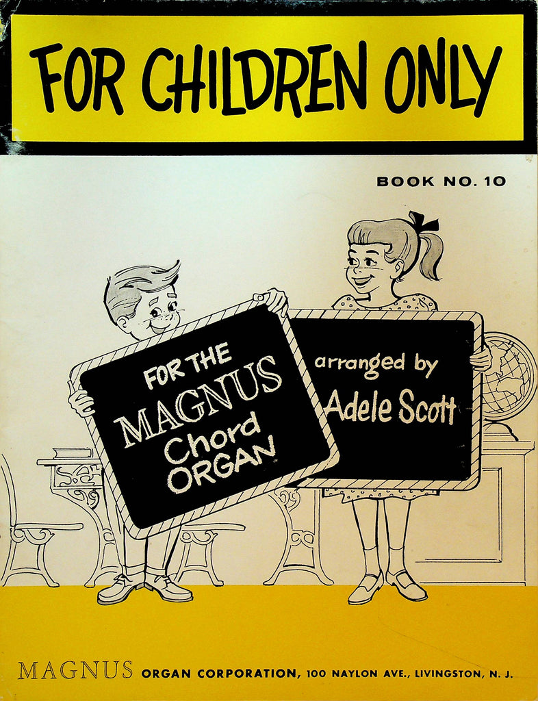 For Children Only For the Magnus Chord Organ Book 10