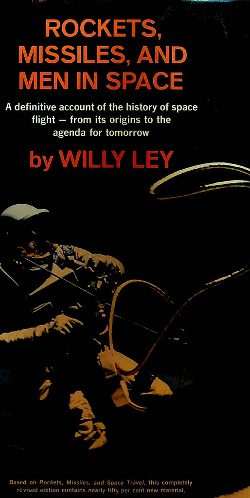 Rockets Missiles and Men in Space by Willy Ley
