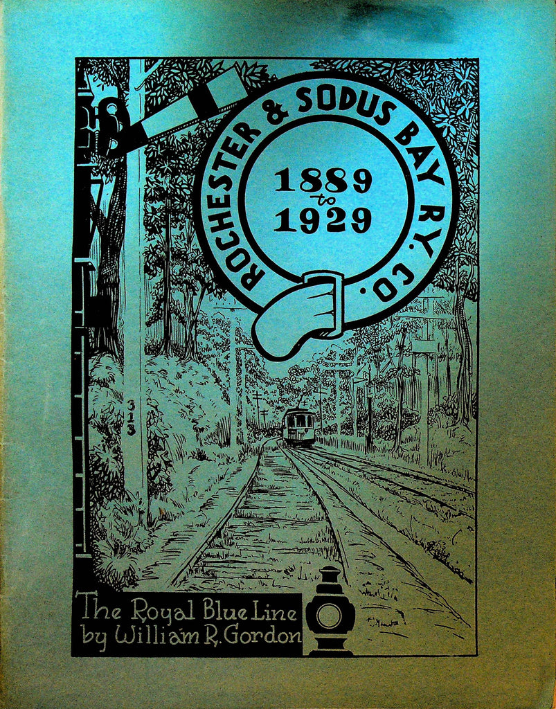 Rochester and Sodus Bay RY Co 1889 to 1929