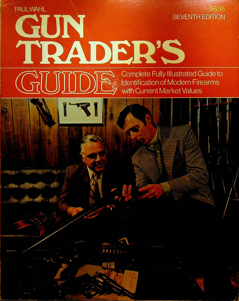 Paul Wahl Gun Traders Guide Seventh Edition