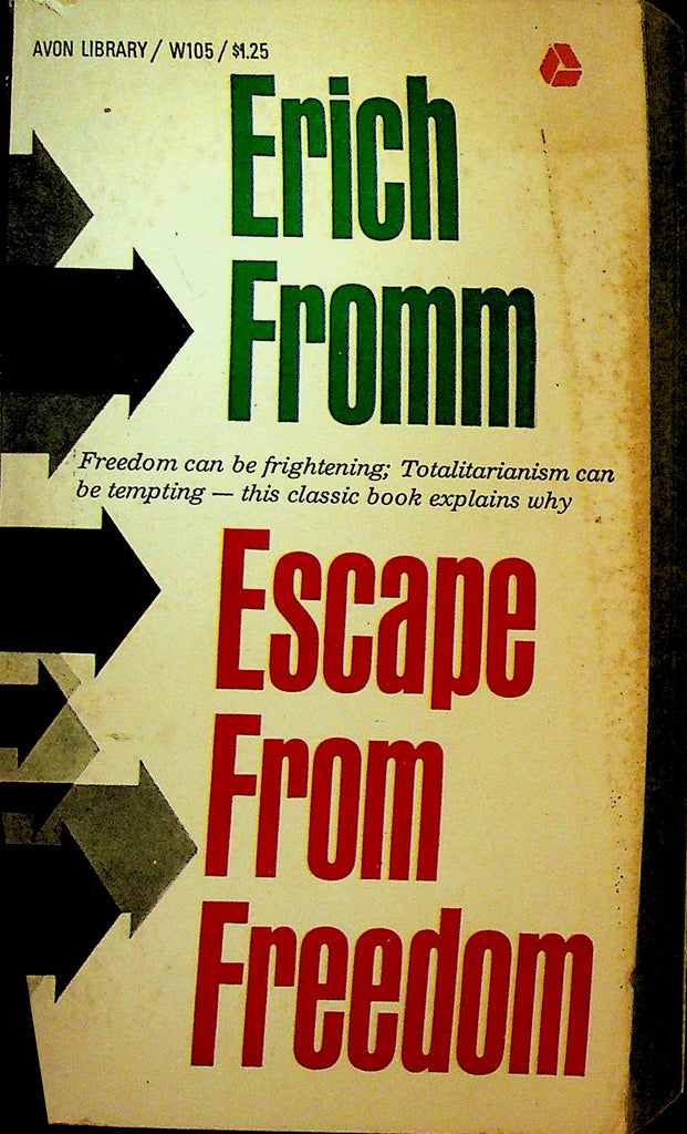 Escape from Freedom by Erich Fromm
