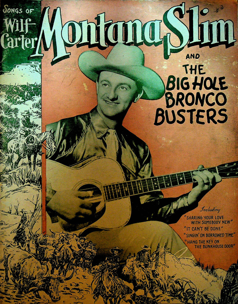 Wilf Carter Montana Slim and the Big Hole Bronco Busters Songbook