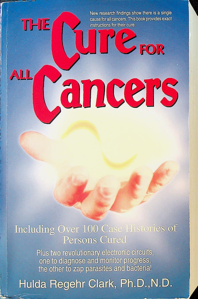 The Cure for All Cancers by Hulda Regehr Clark