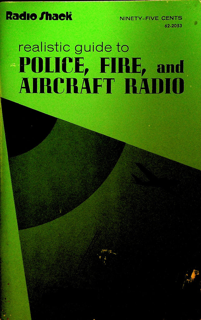 Realistic Guide to Police Fire and Aircraft Radio