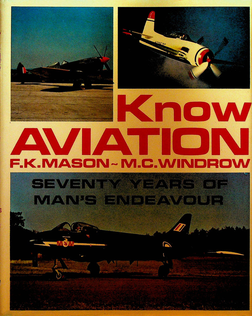 Know Aviation Seventy Years of Man's Endeavour