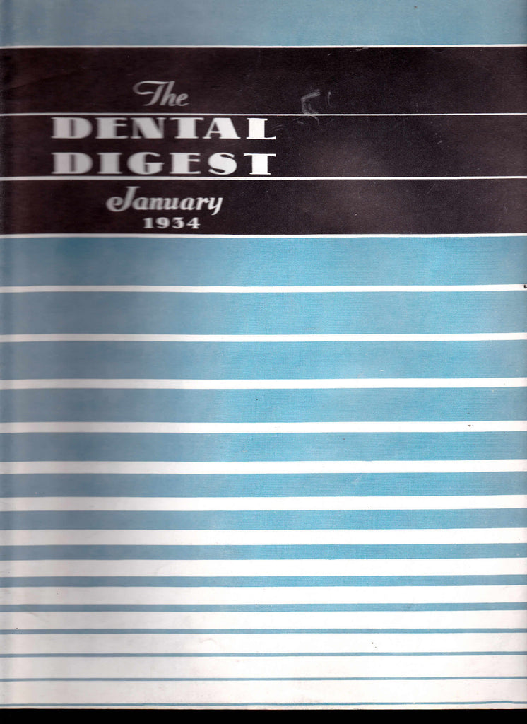 1934 The Dental Digest - 11 issues- Denture Techniques, Vincent's Infection0