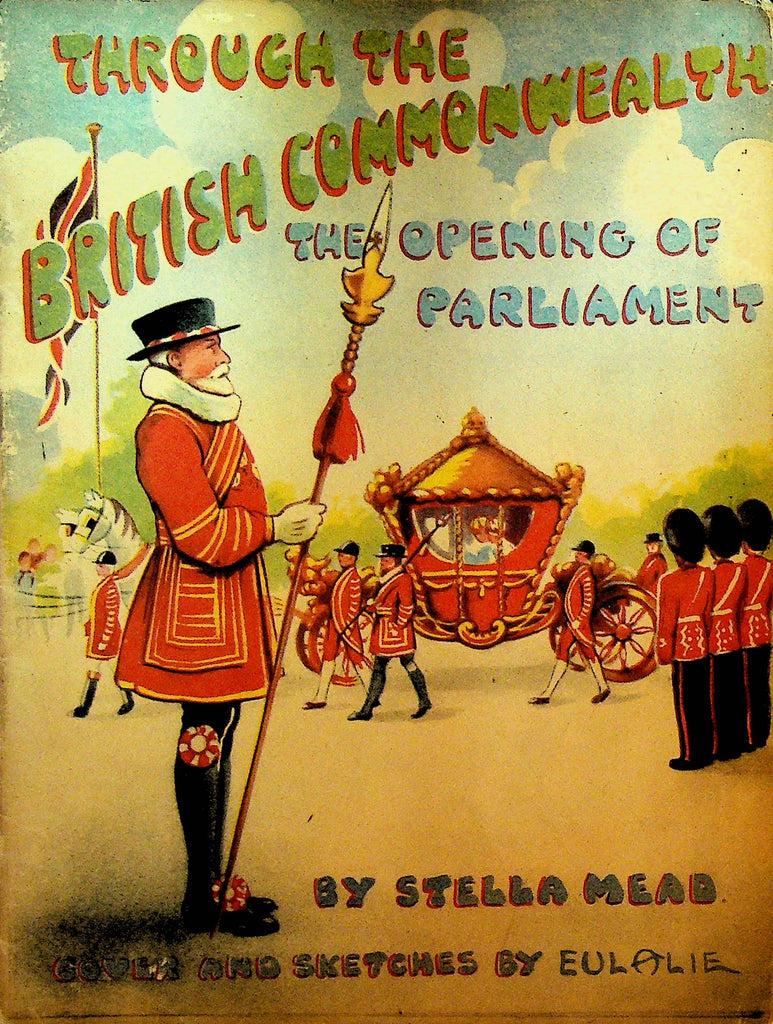 Through the British Commonwealth The Opening of Parliament