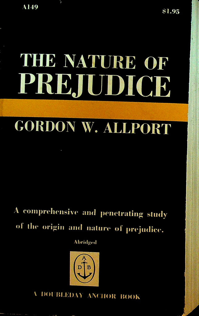 The Nature of Prejudice by Gordon W Allport