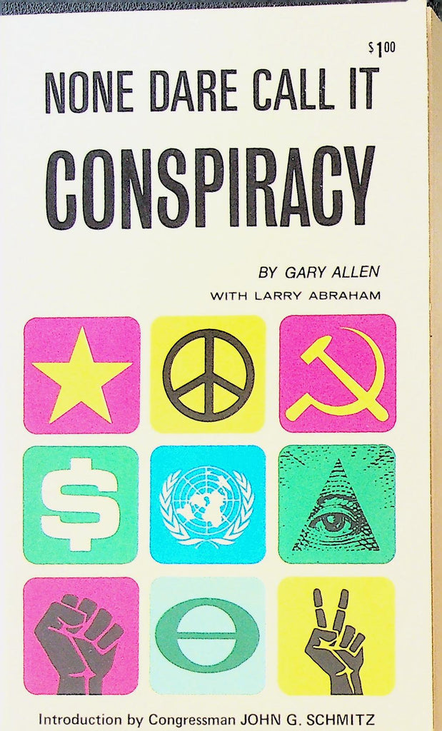 None Dare Call it Conspiracy by Gary Allen
