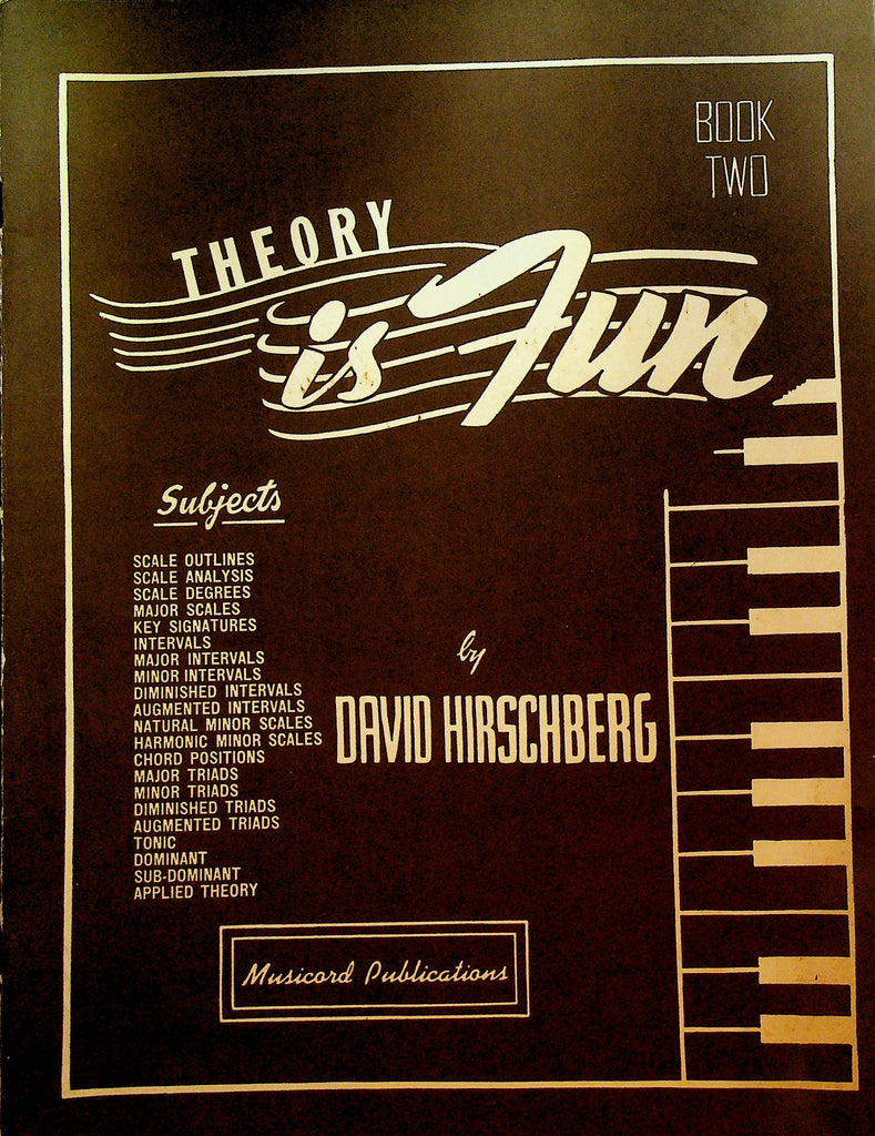 Theory is Fun Book Two by David Hirschberg