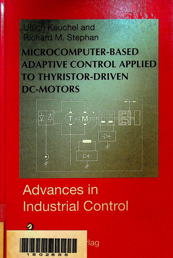 Microcomputer Based Adaptive Control Applied to Thyristor Driven DC Motors