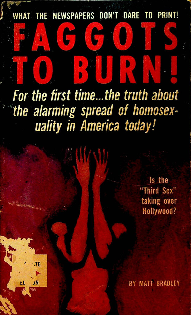 Faggots to Burn by Matt Bradley