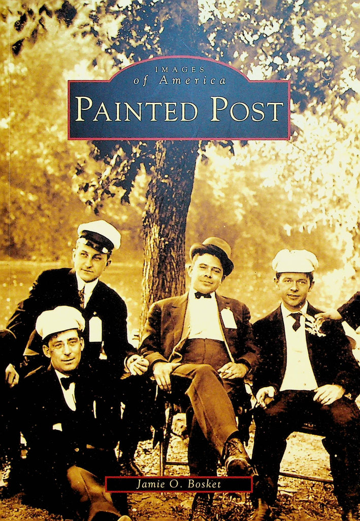 Painted Post NY Images of America SC Book