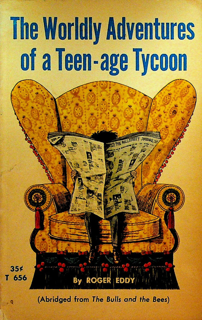 The Worldly Adventures of a Teen-Age Tycoon