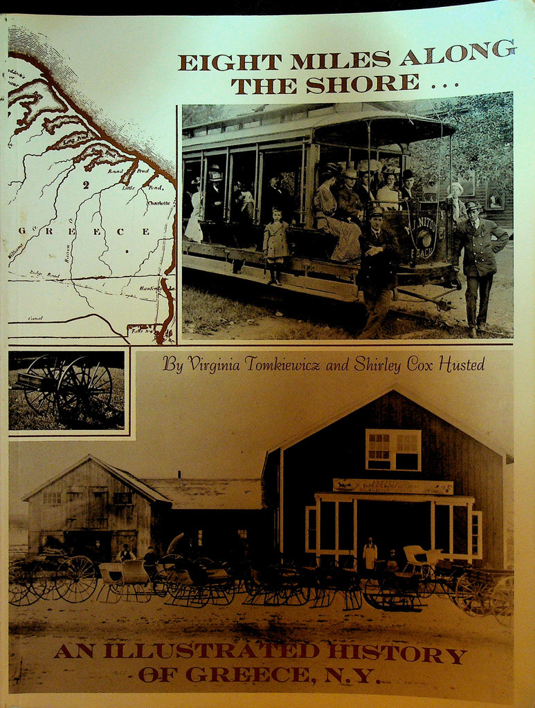 Eight Miles Along the Shore An Illustrated History of Greece NY