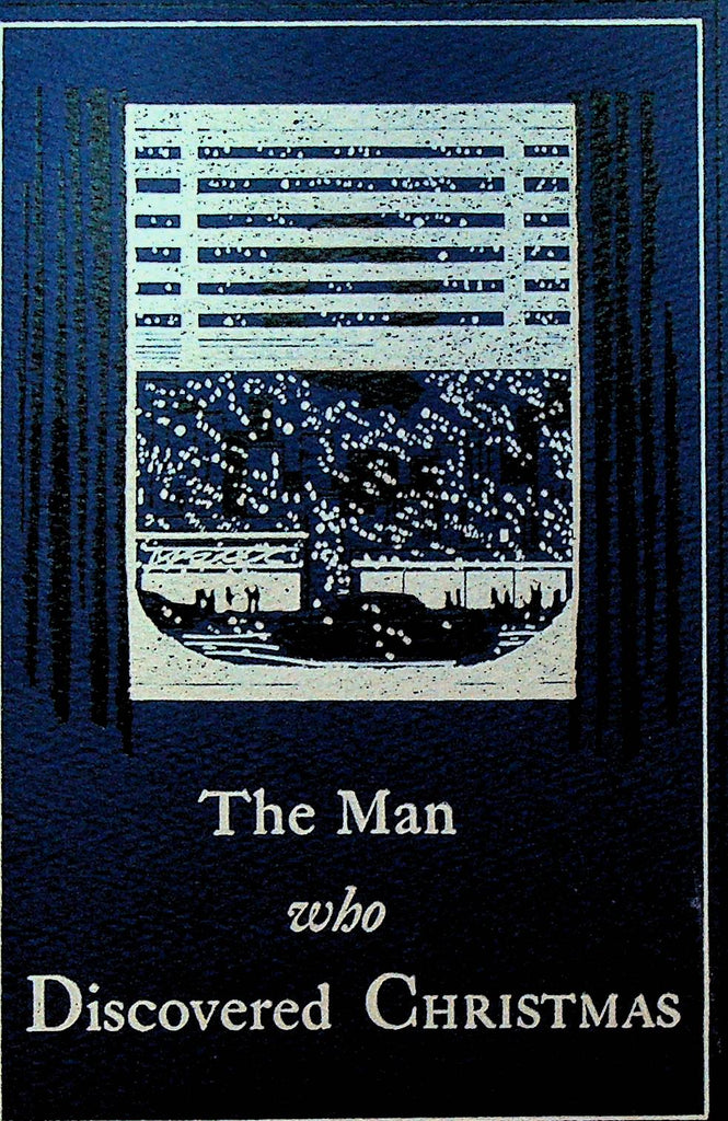 The Man Who Discovered Christmas by Wilferd A Peterson 1952