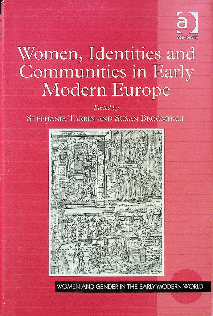 Women Identities and Communities in Early Modern Europe