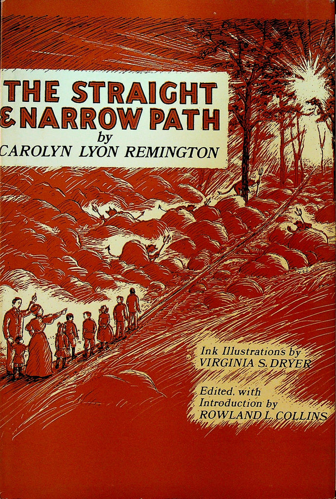 The Straight and Narrow Path by Carolyn Lyon Remington