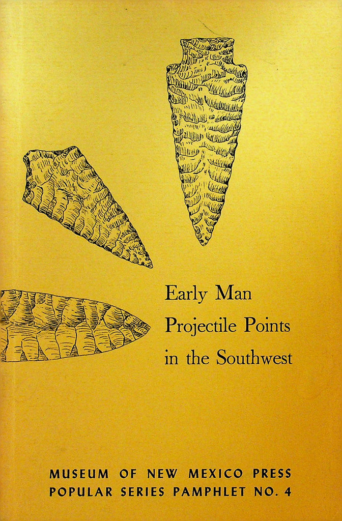 Early Man Projectile Points in the Southwest