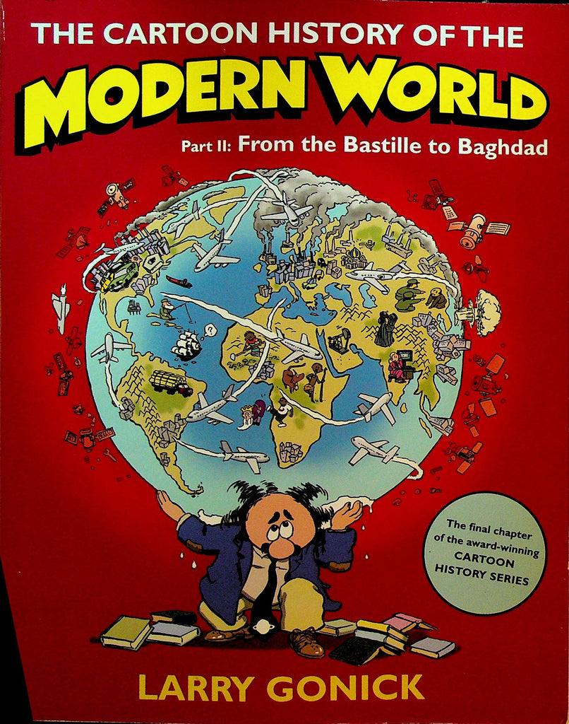 The Cartoon History of the Modern World Part II by Larry Gonick