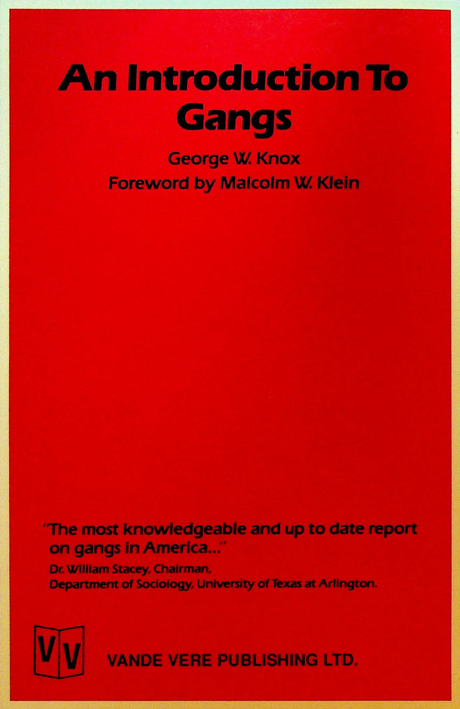 An Introduction to Gangs by George W Knox