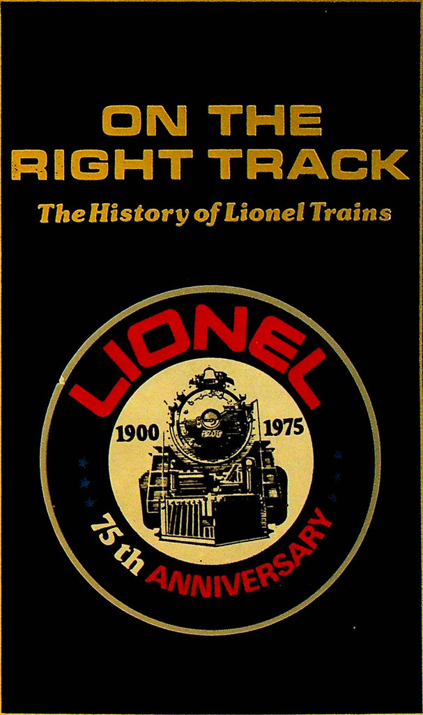 On the Right Track The History of Lionel Trains