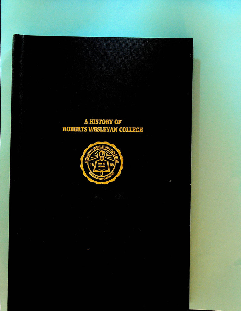 A History of Roberts Wesleyan College
