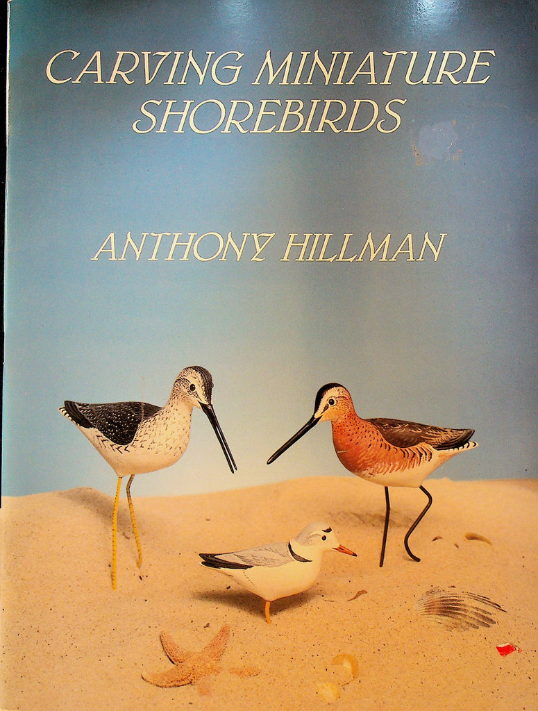 Carving Miniature Shorebirds by Anthony Hillman