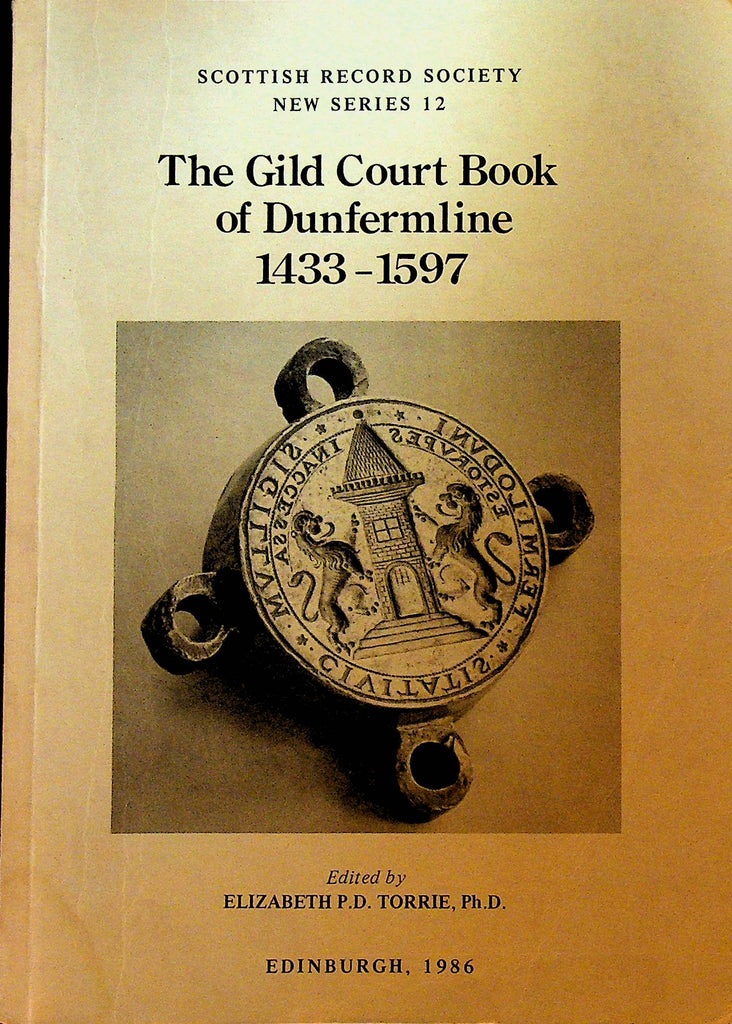 The Gild Court Book of Dunfermline 1433-1597