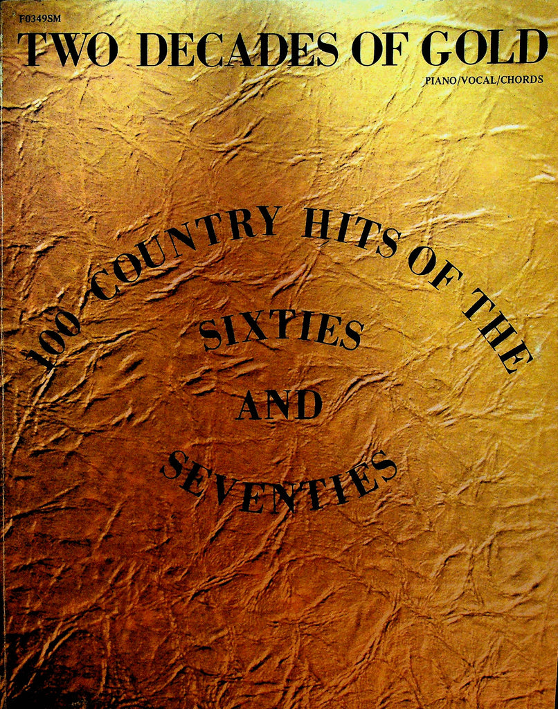 Two Decades of Gold 100 Country Hits of the Sixties and Seventies Songbook
