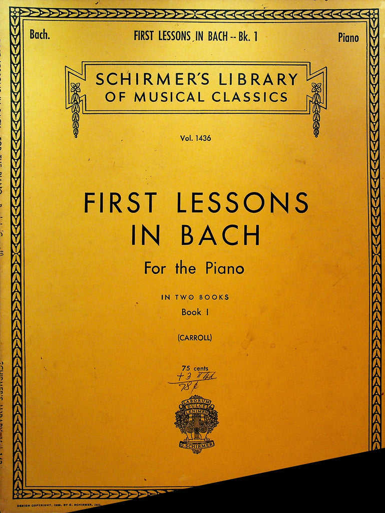 First Lessons in Bach for the Piano Book One