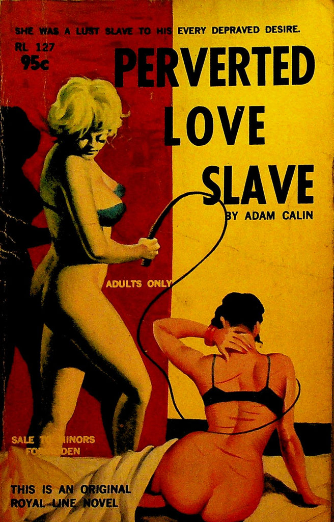 Perverted Love Slave by Adam Calin