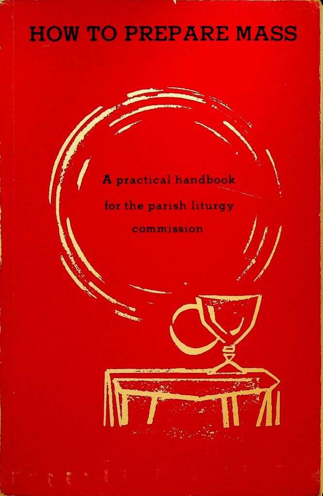 How to Prepare Mass Practical Handbook for the Parish Liturgy Commission
