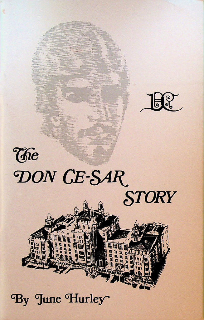The Don Ce-Sar Story by June Hurley