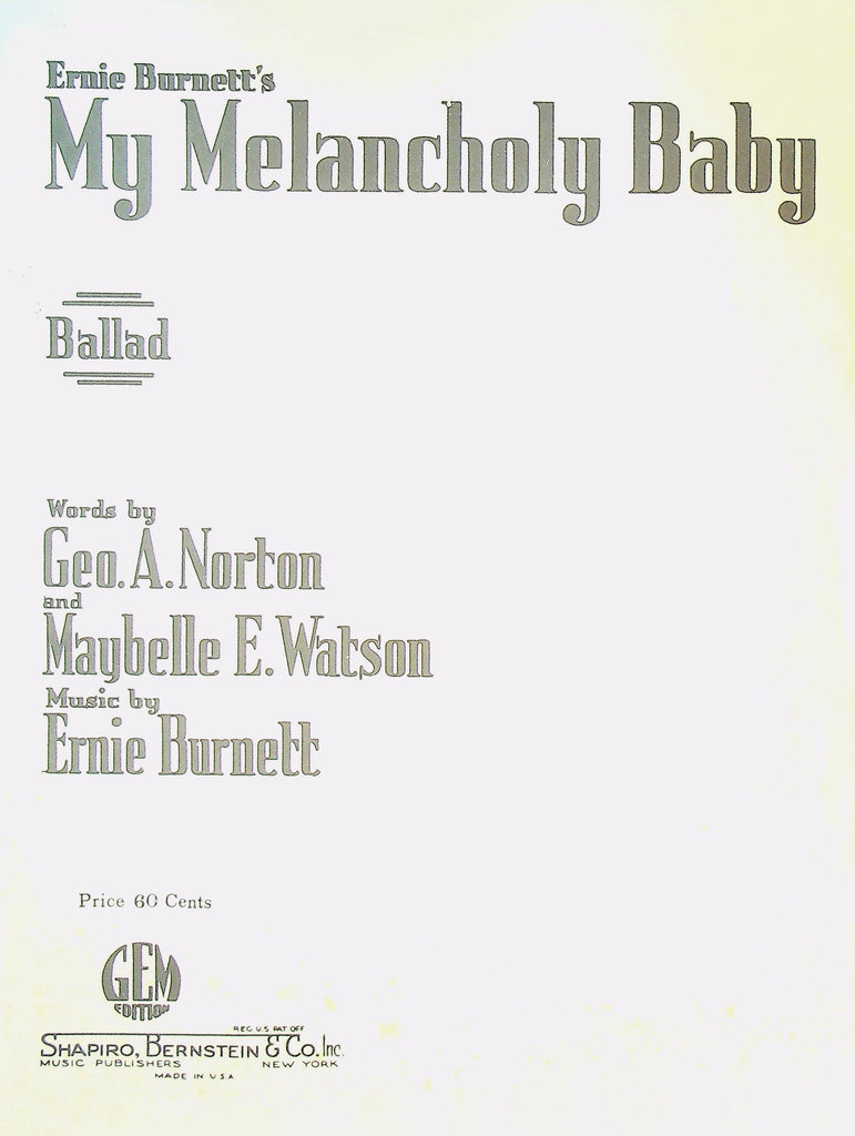 Ernie Burnett's My Melancholy Baby Sheet Music