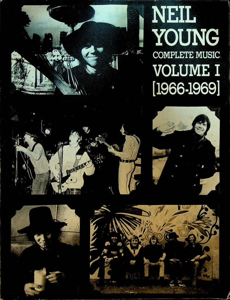 Neil Young Complete Music Volume 1 Songbook 1966 to 1969