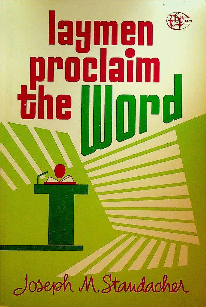 Laymen Proclaim the Word by Joseph M Standacher