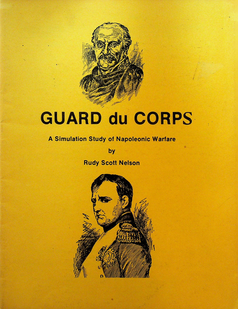 Guard du Corps A Simulation Study of Napoleonic Warfare by Rudy Scott Nelson