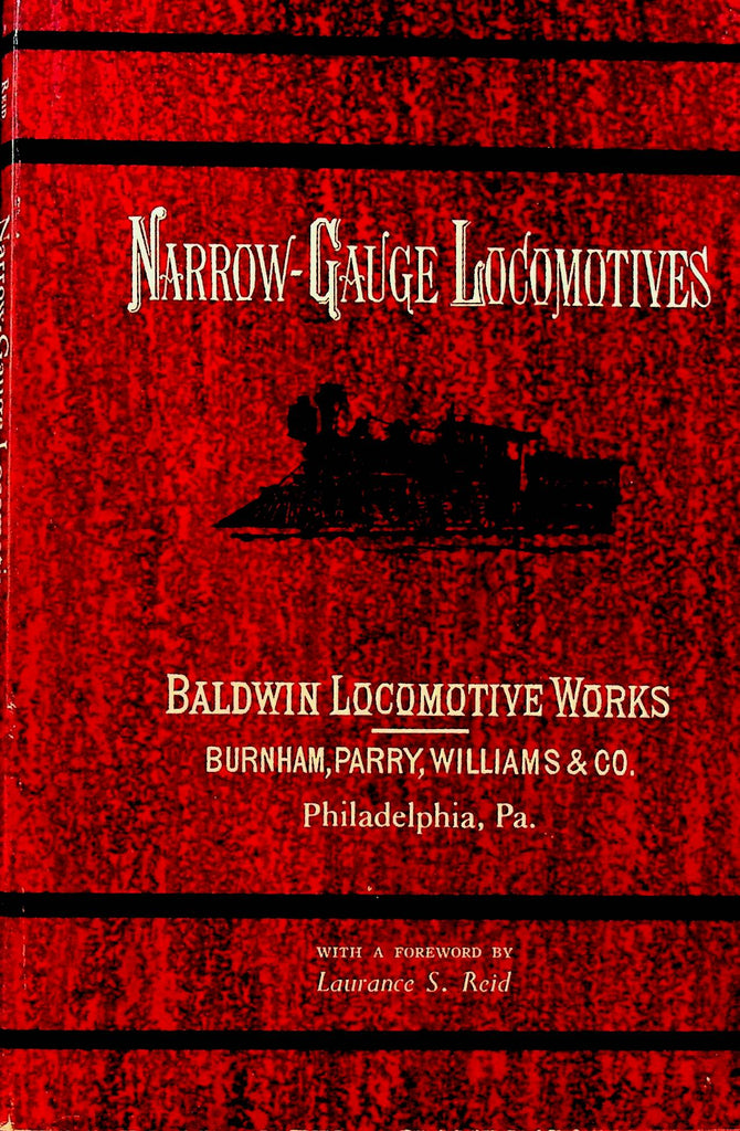 Narrow Gauge Locomotives Baldwin Locomotive Works
