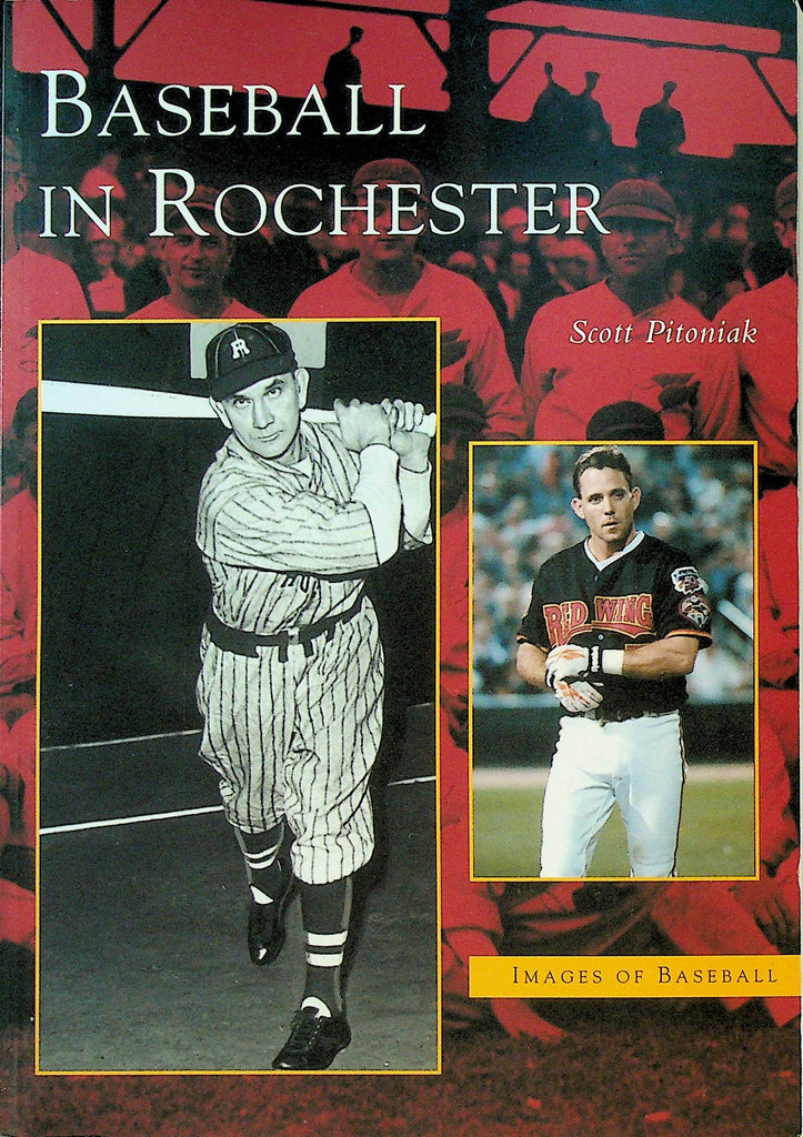 Baseball in Rochester NY by Scott Pitoniak