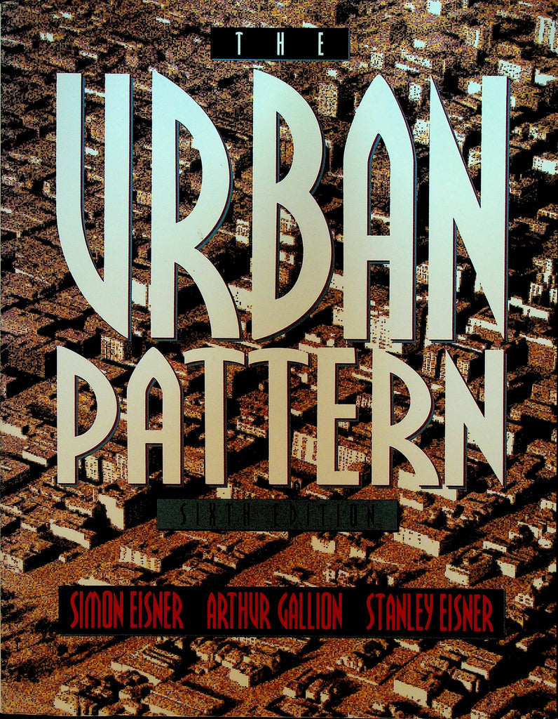 The Urban Pattern Sixth Edition