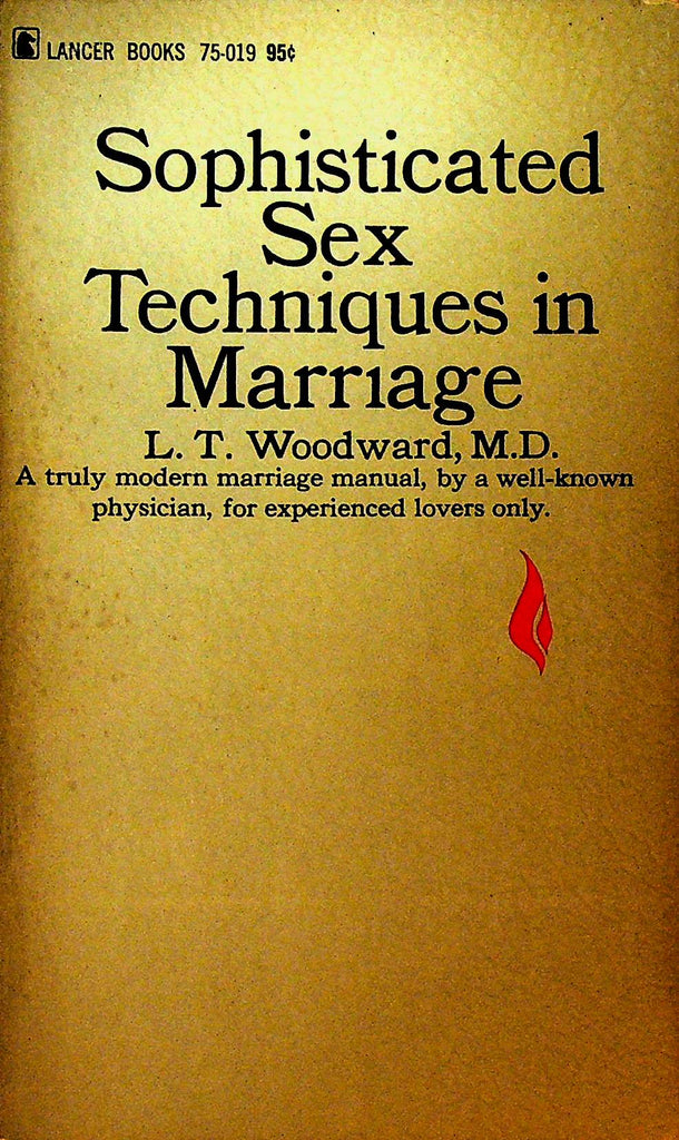 Sophisticated Sex Techniques in Marriage by LT Woodward