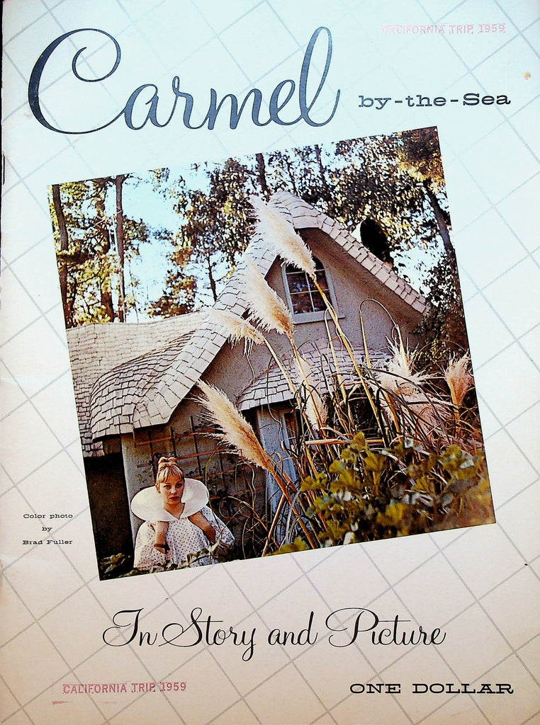 Carmel By The Sea in Story and Picture