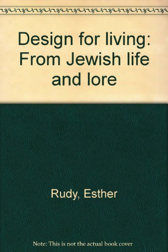 Design for living: From Jewish life and lore