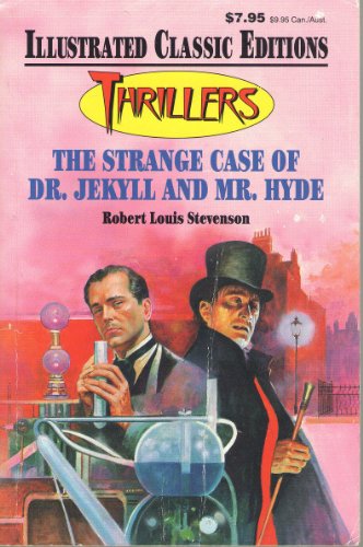 Illustrated Classic Editions: The Strange Case of Dr. Jekyll and Mr. Hyde