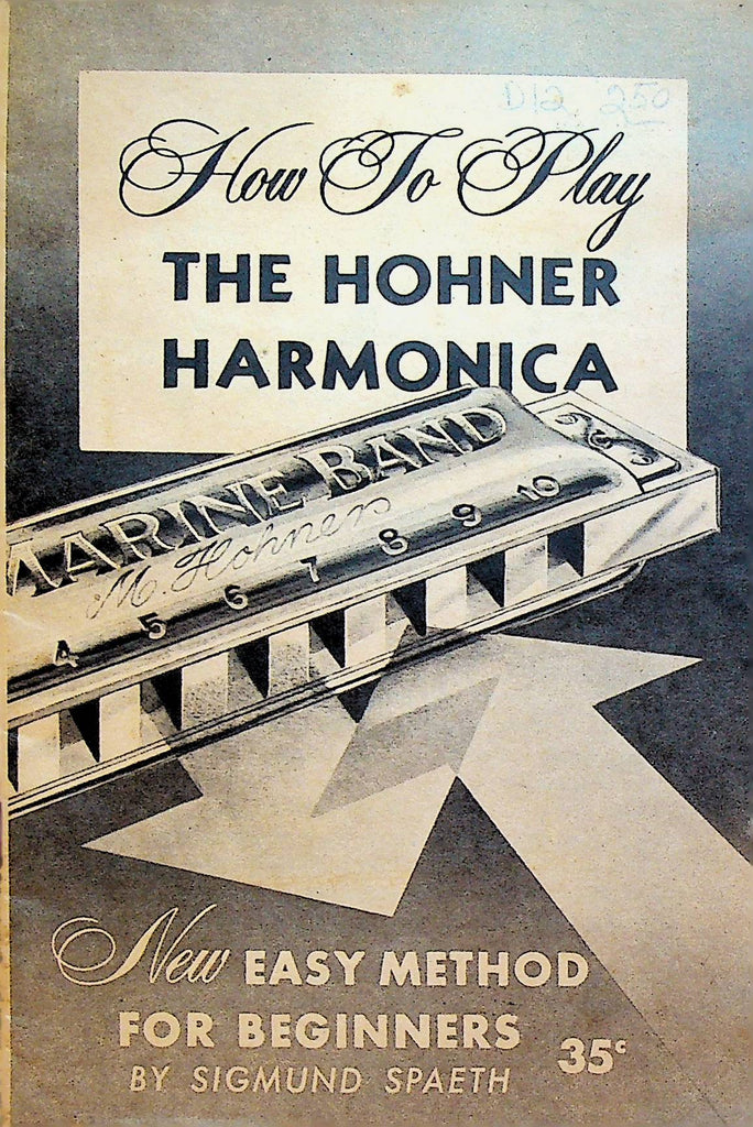 How to Play the Hohner Harmonica by Sigmund Spaeth