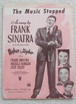 The Music Stopped: from the film "Higher and Higher" as sung by Frank Sinatra