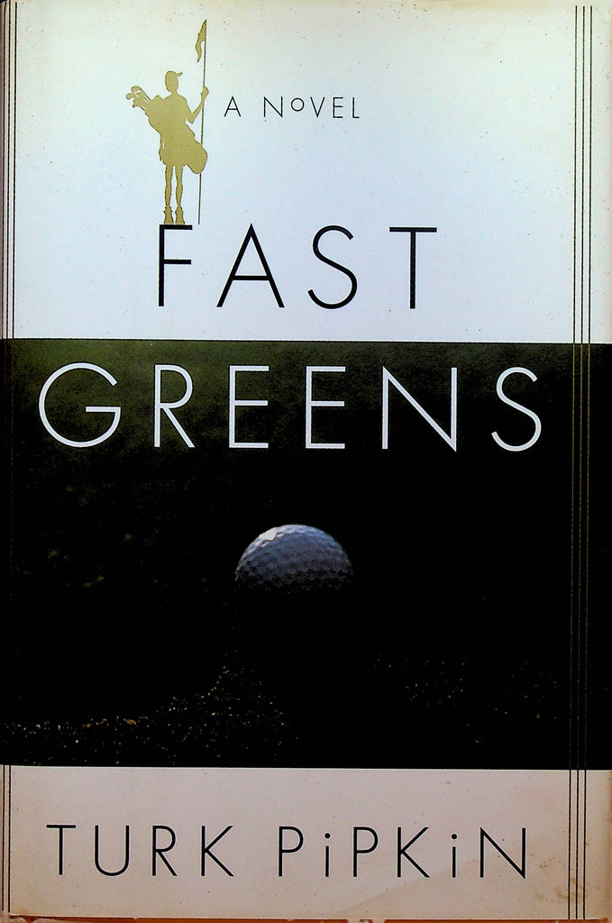Fast Greens by Turk Pipkin