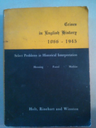 Crises in English History: 1066-1945